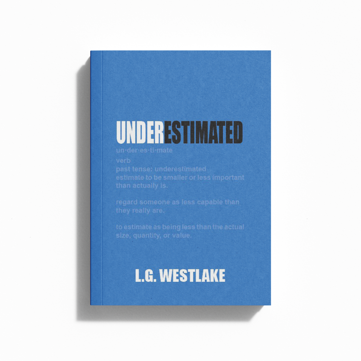Underestimated - A Bible Brief