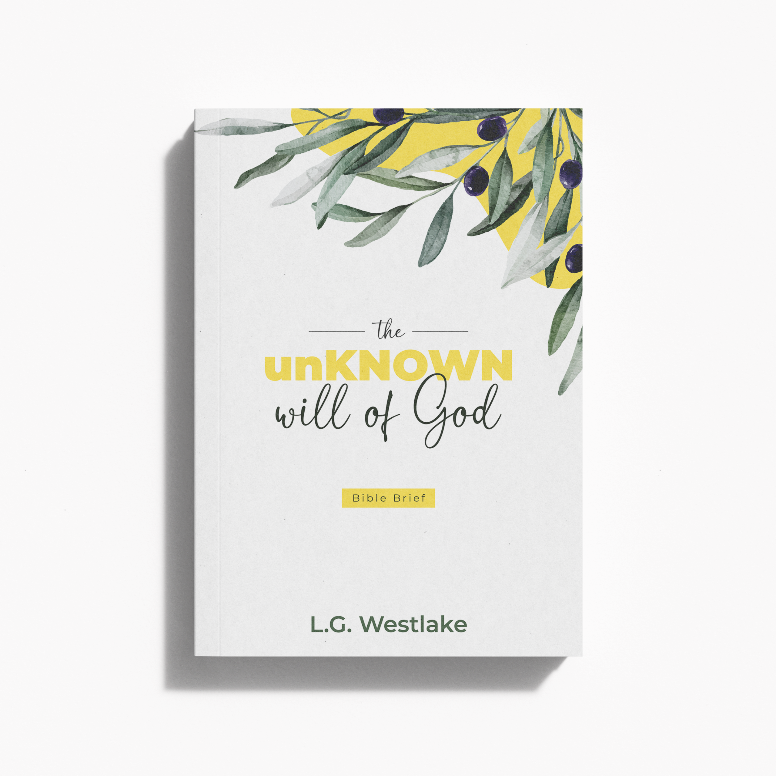 the unKnown will of God