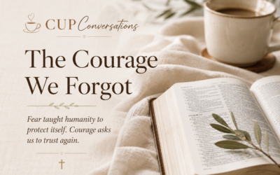 The Courage We Forgot